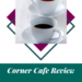 Corner Café Review